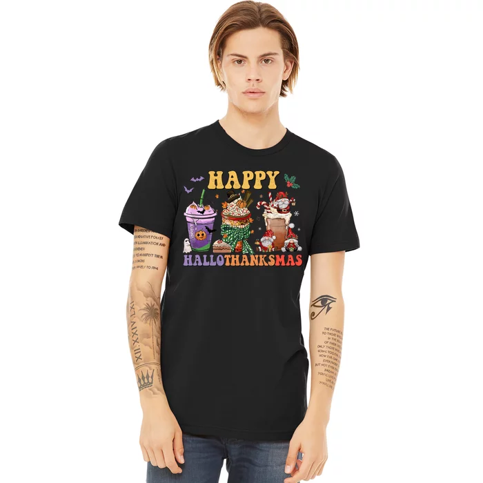 Coffee Halloween Thanksgiving Christmas Happy Hallothanksmas Premium T-Shirt