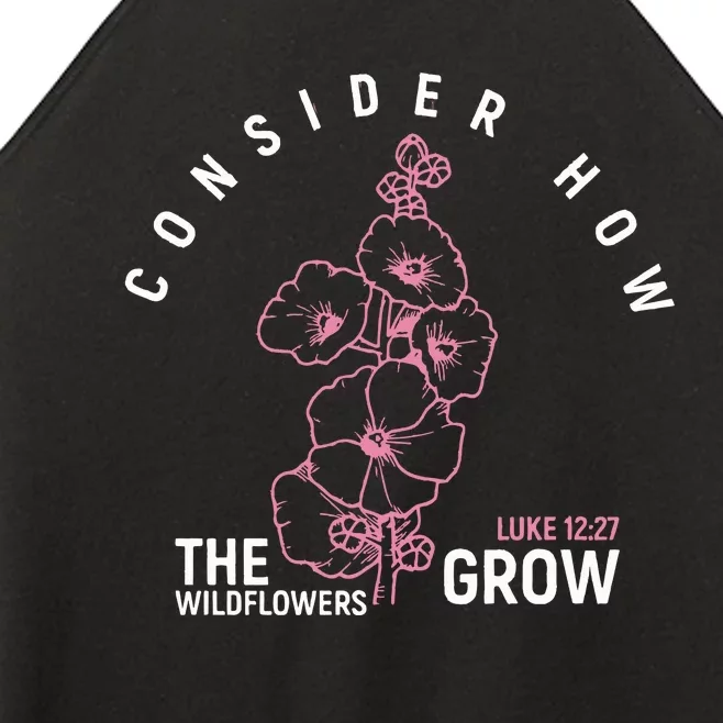 Consider How The Wildflower Grow Bible Verse Women’s Perfect Tri Rocker Tank