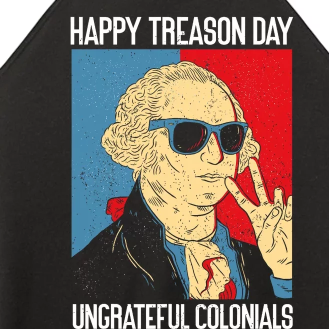 Colonial Happy Treason Day Independence Day Fun 4th Of July Women’s Perfect Tri Rocker Tank