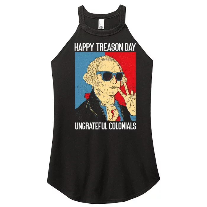 Colonial Happy Treason Day Independence Day Fun 4th Of July Women’s Perfect Tri Rocker Tank