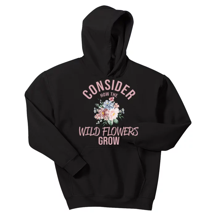 Consider How The Flowers Kids Hoodie