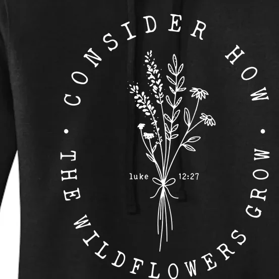 Consider How The Wildflowers Grow Women's Pullover Hoodie