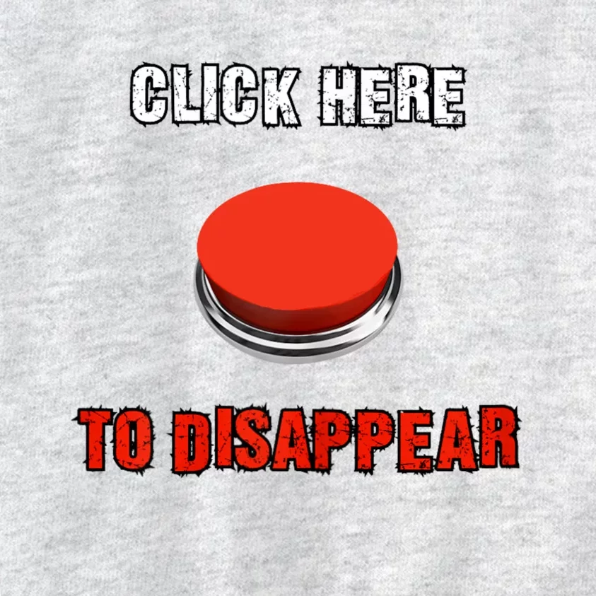 Click Here To Disappear Funny Saying Sarcastic Kids Sweatshirt