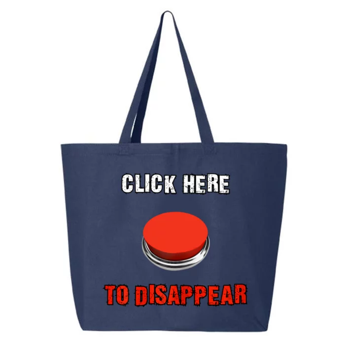 Click Here To Disappear Funny Saying Sarcastic 25L Jumbo Tote