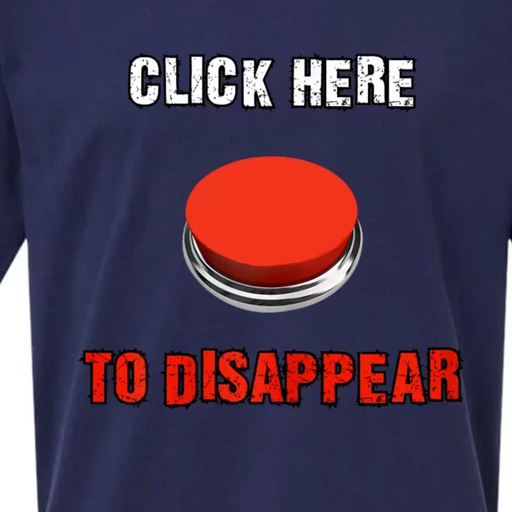 Click Here To Disappear Funny Saying Sarcastic Sueded Cloud Jersey T-Shirt