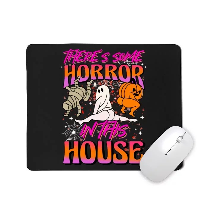 Cute Halloween Theres Some Horrors In This House Ghost Pumpkin Gift Mousepad