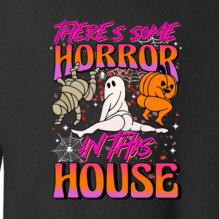 Cute Halloween Theres Some Horrors In This House Ghost Pumpkin Gift Toddler Sweatshirt