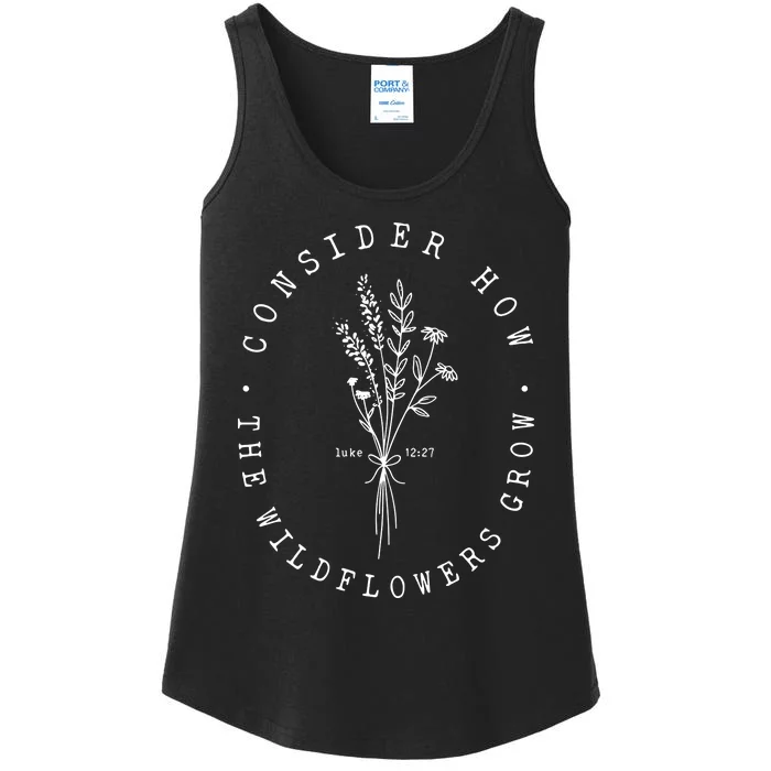 Consider How The Wildflowers Grow Christianbible Verse Ladies Essential Tank