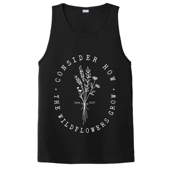 Consider How The Wildflowers Grow Christianbible Verse Performance Tank