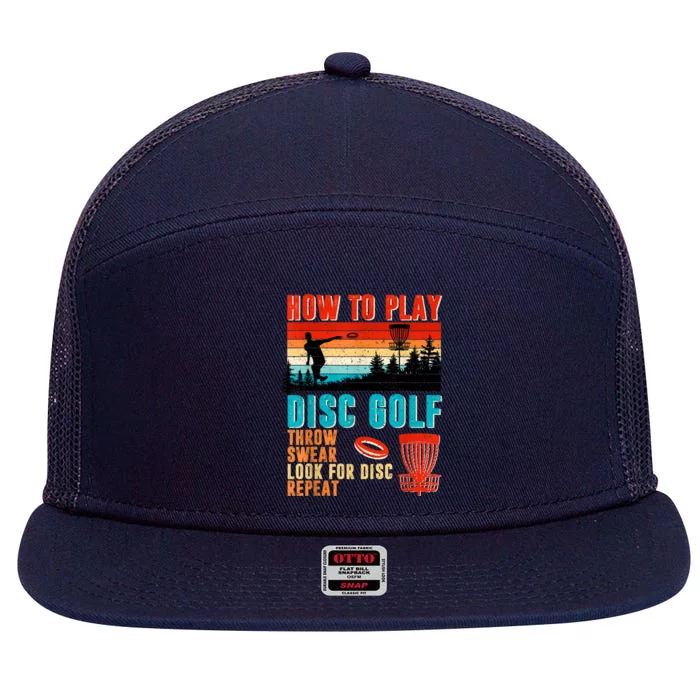 Cool How To Play Disc Golf Throw Sweak Look For Disc Repeat 7 Panel Mesh Trucker Snapback Hat