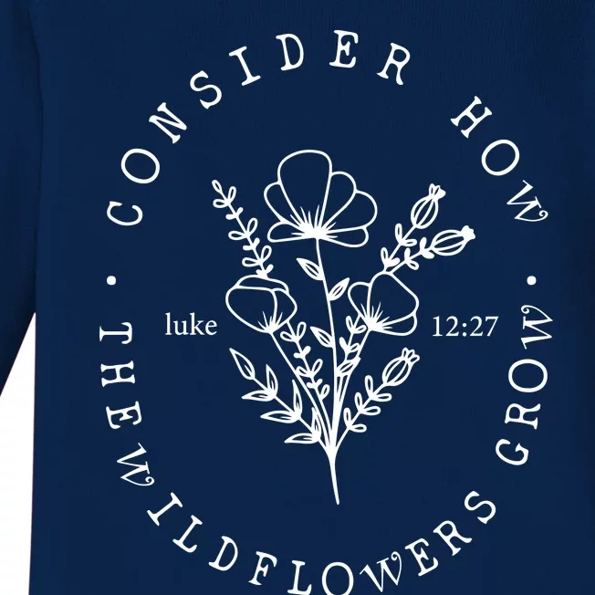 Consider How The Wildflowers Grow Baby Long Sleeve Bodysuit