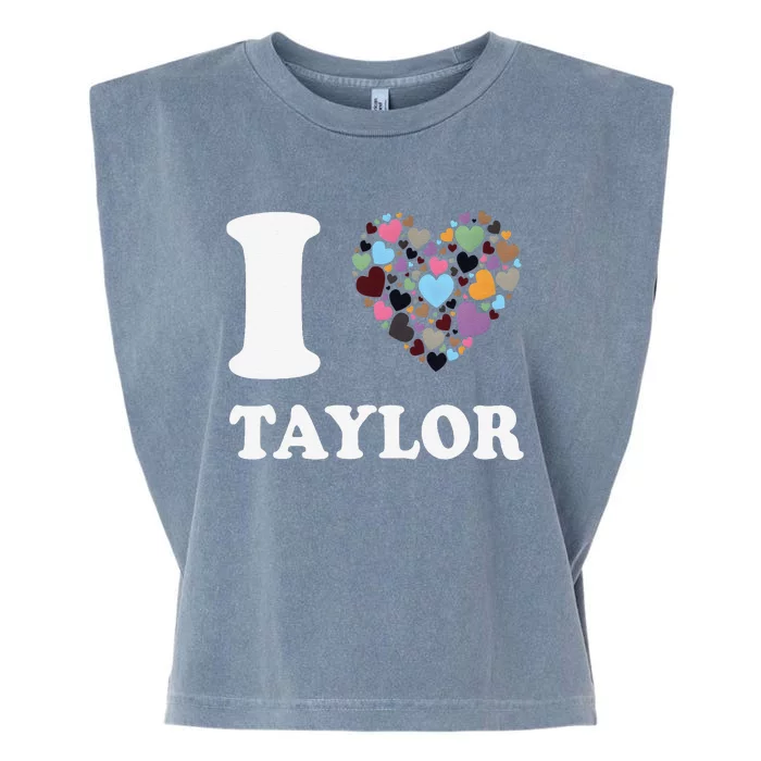 Colorful Heart Taylor First Name Girl I Love Taylor Garment-Dyed Women's Muscle Tee