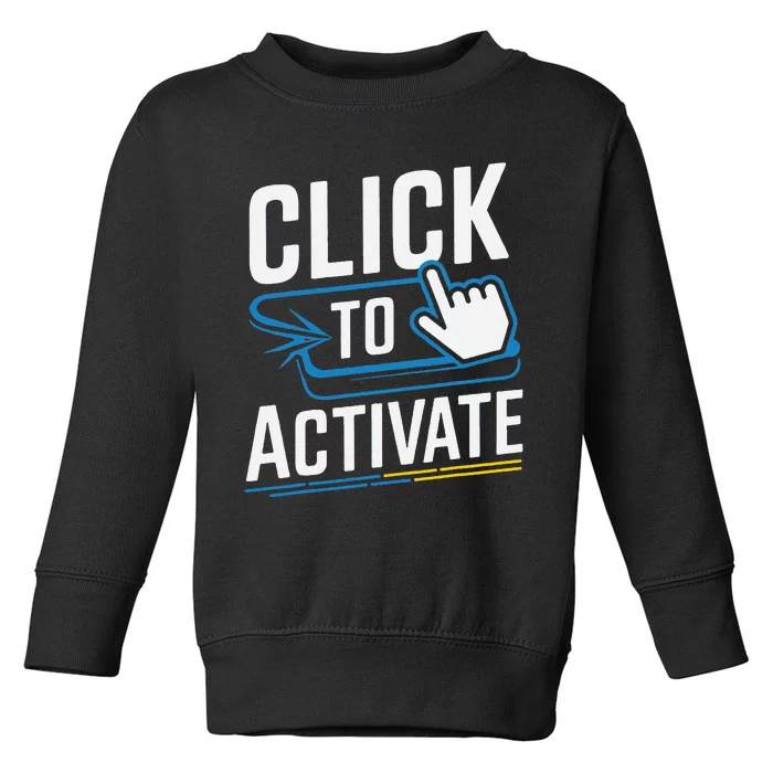 Click Here To Activate Your Inner Nerd Geeks Toddler Sweatshirt