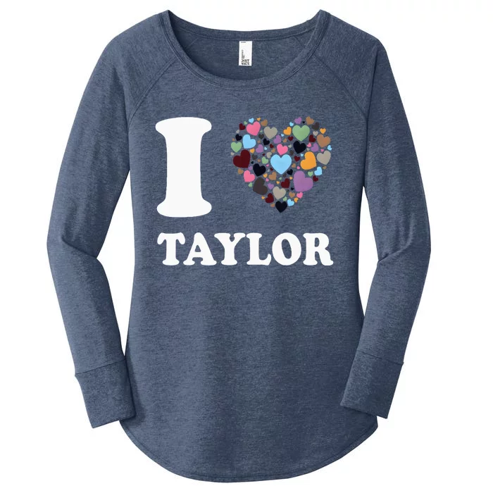 Colorful Heart Taylor First Name Girl I Love Taylor Women's Perfect Tri Tunic Long Sleeve Shirt