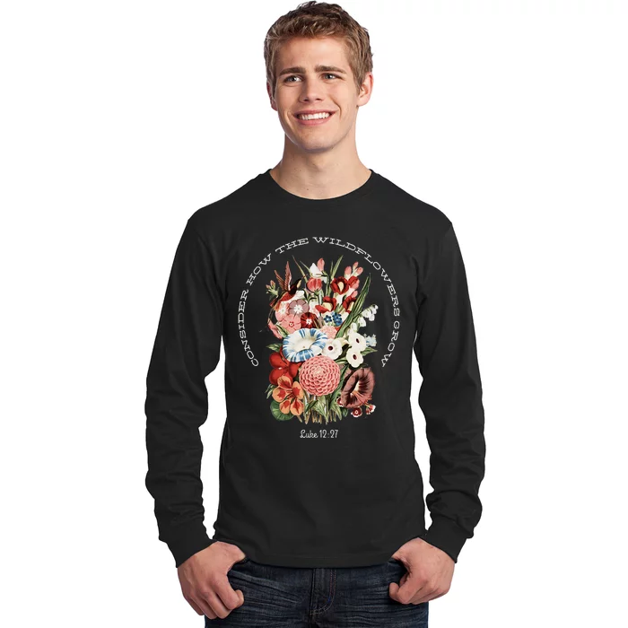 Consider How The Wildflowers Grow Long Sleeve Shirt