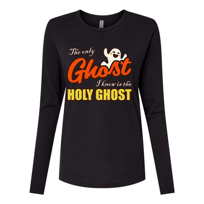 Christian Halloween The Only Ghost I Know Is The Holy Ghost Womens Cotton Relaxed Long Sleeve T-Shirt