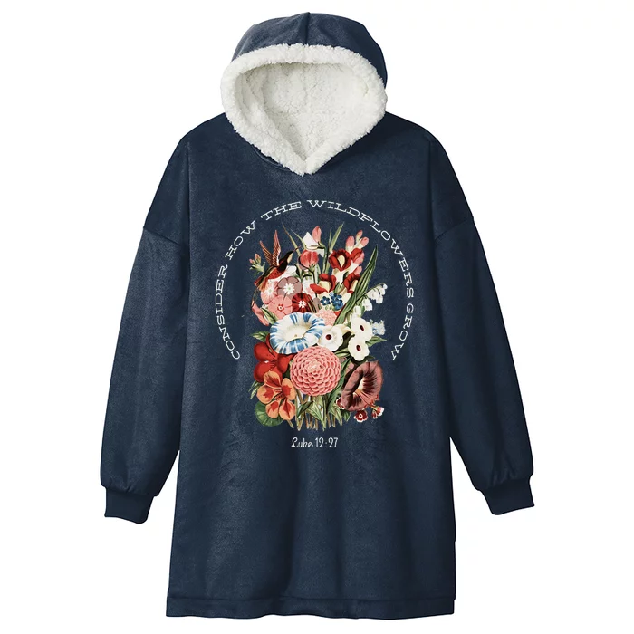 Consider How The Wildflowers Grow Christian Cottage Garden Hooded Wearable Blanket