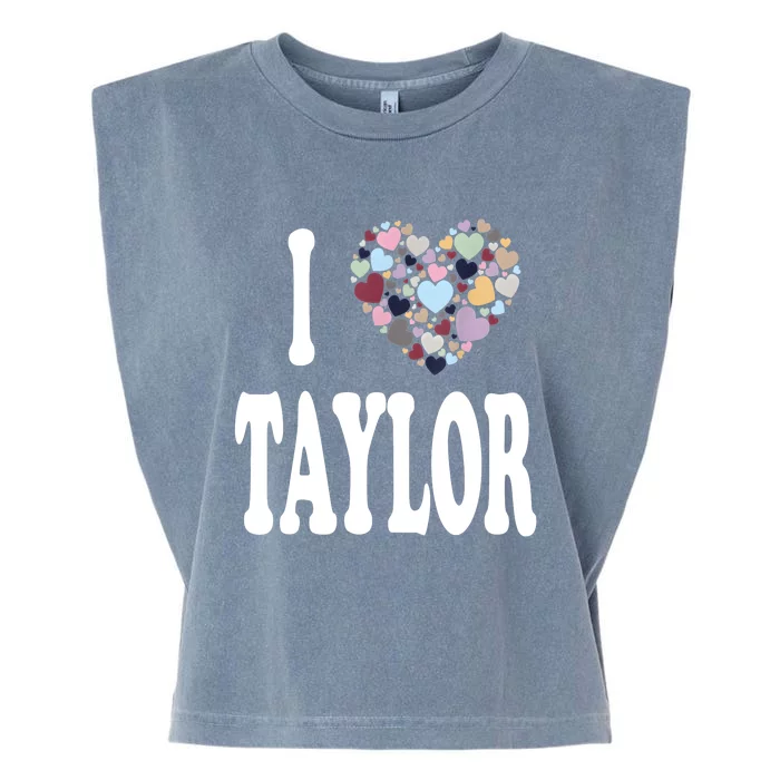 Colorful Heart Taylor First Name Girl I Love Taylor Garment-Dyed Women's Muscle Tee