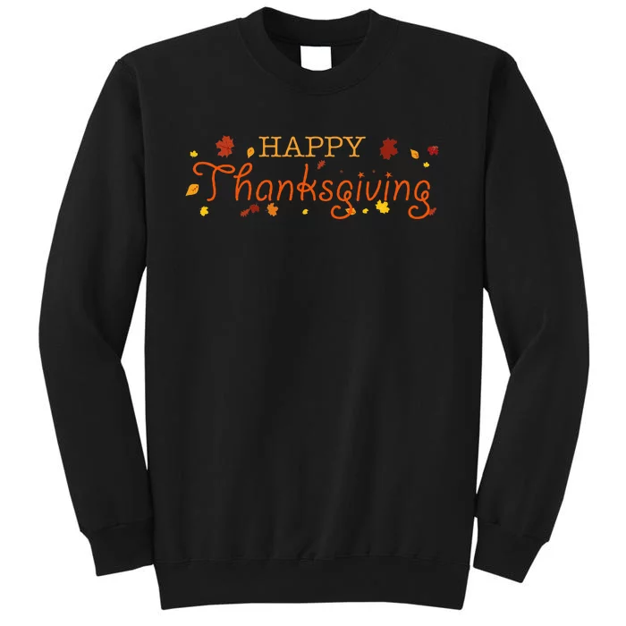 Cute Happy Thanksgiving Tall Sweatshirt