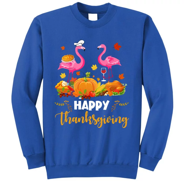 Cool Happy Thanksgiving Flamingo Ing Wine Lover Funny Gift Cool Gift Tall Sweatshirt