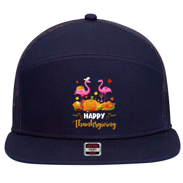 Cool Happy Thanksgiving Flamingo Ing Wine Lover Funny Gift Cool Gift 7 Panel Mesh Trucker Snapback Hat