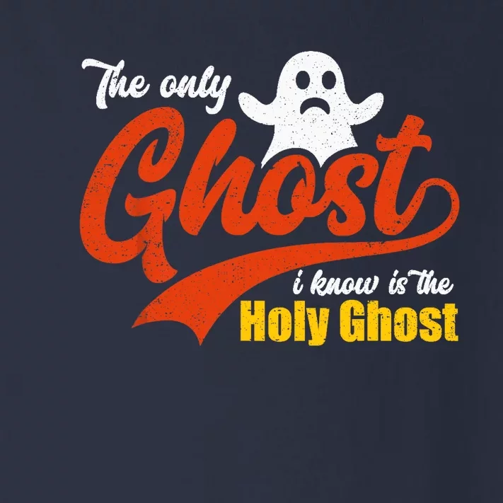 Christian Halloween The Only Ghost I Know Is The Holy Ghost Toddler Long Sleeve Shirt