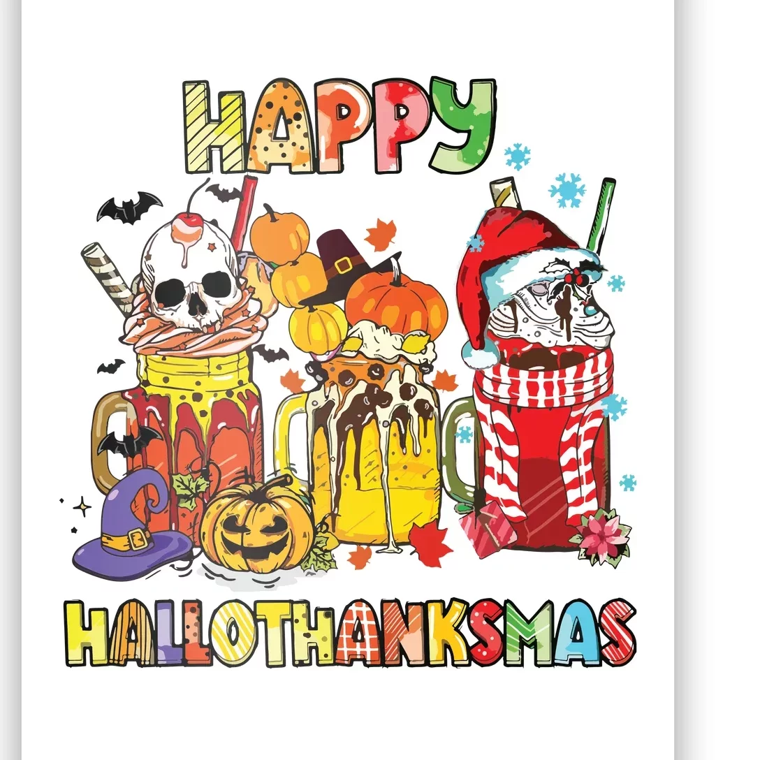 Coffee Halloween Thanksgiving Christmas Happy Hallothanksmas Poster