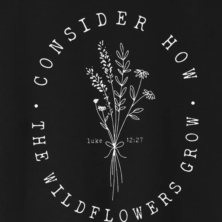 Consider How The Wildflowers Grow Jesus Christian God Cross Women's Crop Top Tee