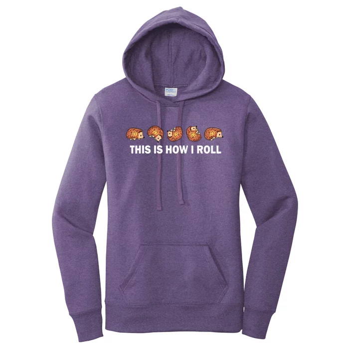 Cute Hedgehog This Is How I Roll Hedgehog Women's Pullover Hoodie