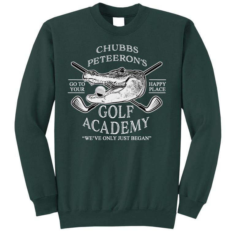 Chubbs Peteeron's Golf Academy Tall Sweatshirt