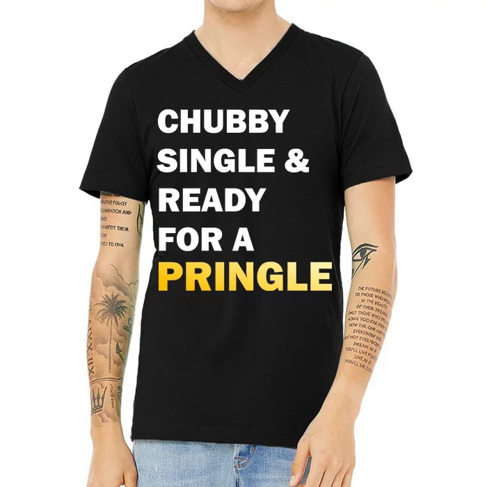 Chubby Single & Ready For A Pringle V-Neck T-Shirt