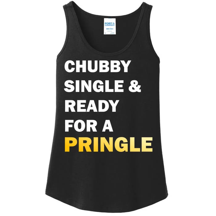 Chubby Single & Ready For A Pringle Ladies Essential Tank