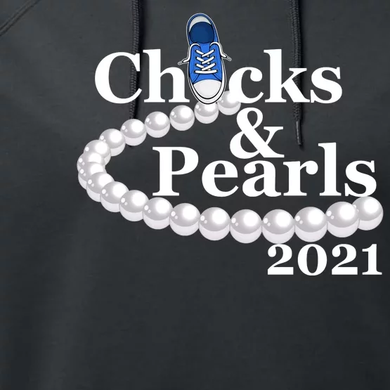 Chucks And Pearls 2021 Kamala Harris Performance Fleece Hoodie