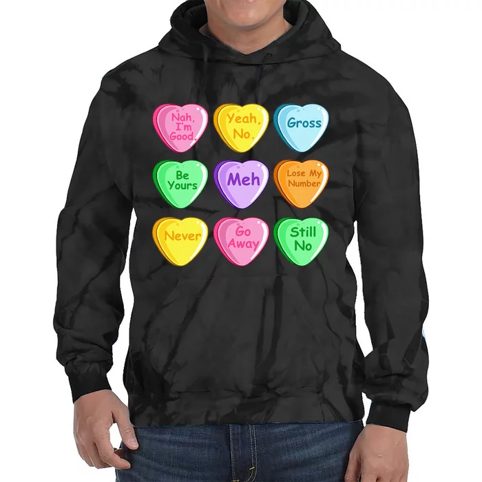 Candy Heart Valentines Day Funny Sarcastic Love Joke Tie Dye Hoodie