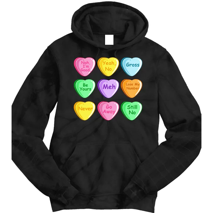 Candy Heart Valentines Day Funny Sarcastic Love Joke Tie Dye Hoodie