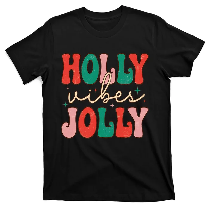 Cute Holly Vibes Jolly T-Shirt