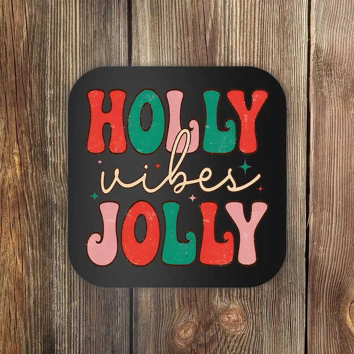 Cute Holly Vibes Jolly Coaster