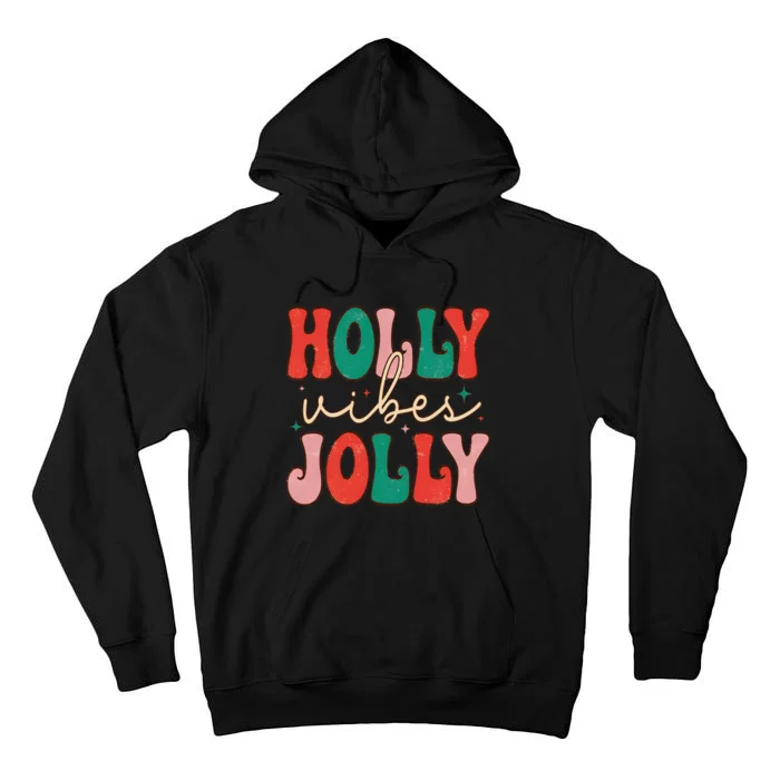 Cute Holly Vibes Jolly Tall Hoodie