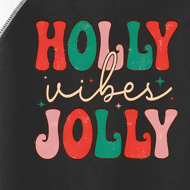 Cute Holly Vibes Jolly Toddler Fine Jersey T-Shirt