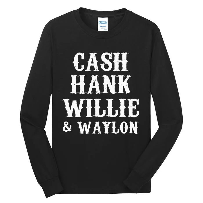 Cash Hank Willie Country Music Tall Long Sleeve T-Shirt