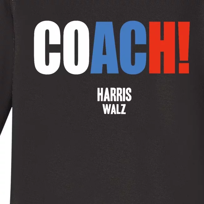 Coach Harris Waltz 2024 Kamala Harris Coach Walz 2024 Coach Baby Long Sleeve Bodysuit