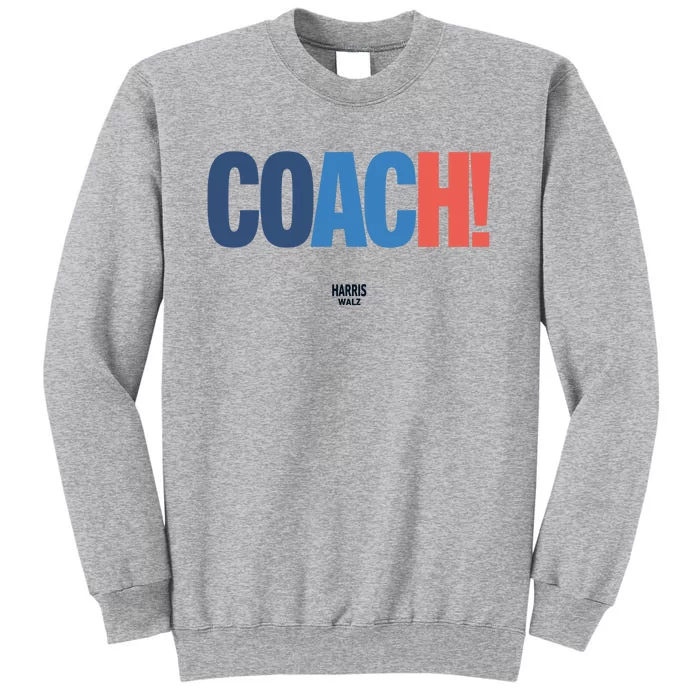 Coach Harris Walz Tall Sweatshirt