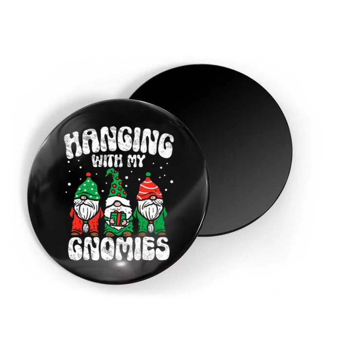 Christmas Hanging With My Gnomies Funny xmas family pajamas Magnet