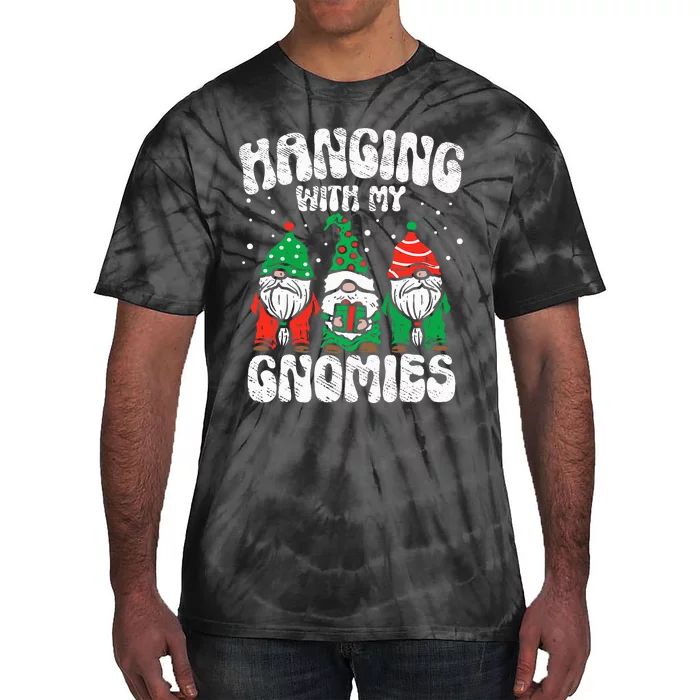 Christmas Hanging With My Gnomies Funny xmas family pajamas Tie-Dye T-Shirt