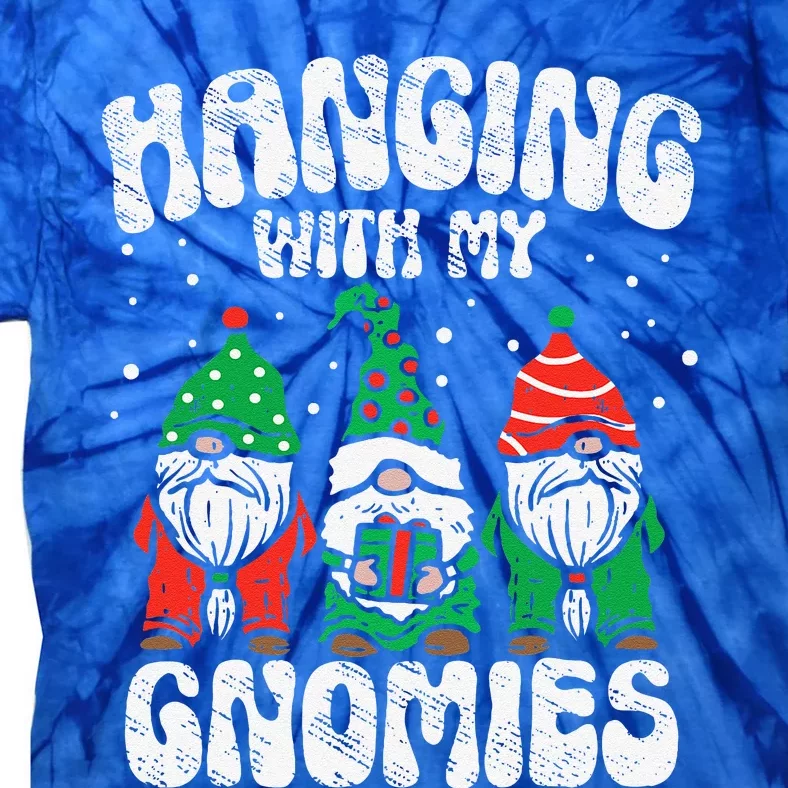 Christmas Hanging With My Gnomies Funny Xmas Family Pajamas Tie-Dye T-Shirt