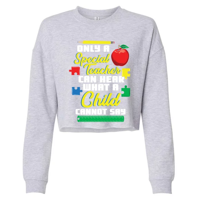 Can Hear What A Cannot Say Funny Special Teacher Gift Cropped Pullover Crew