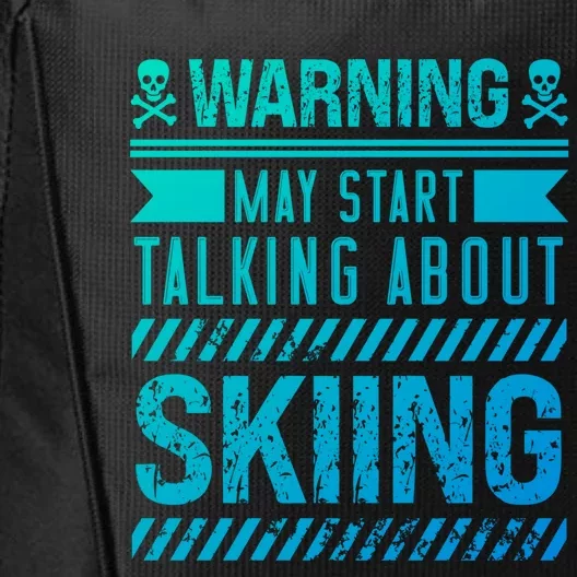 Certified Hobbiest Warning May Start Talking About Skiing Cute Gift City Backpack