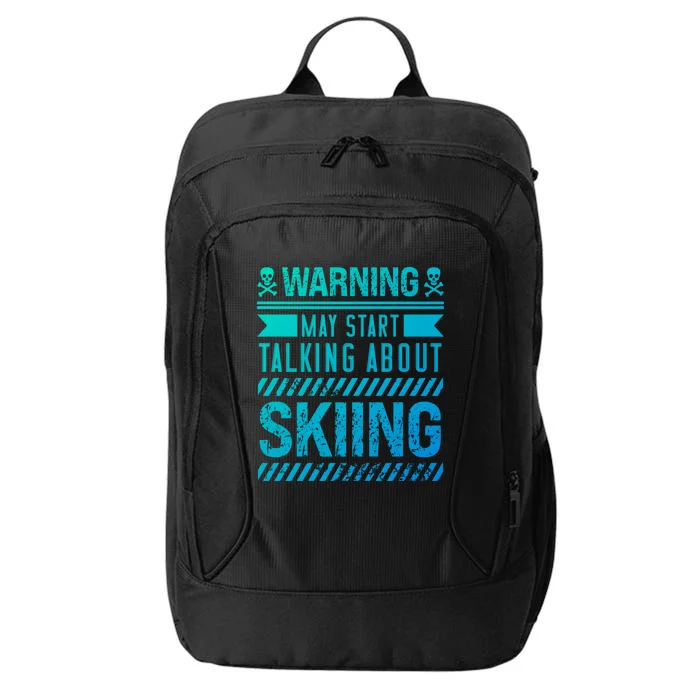 Certified Hobbiest Warning May Start Talking About Skiing Cute Gift City Backpack