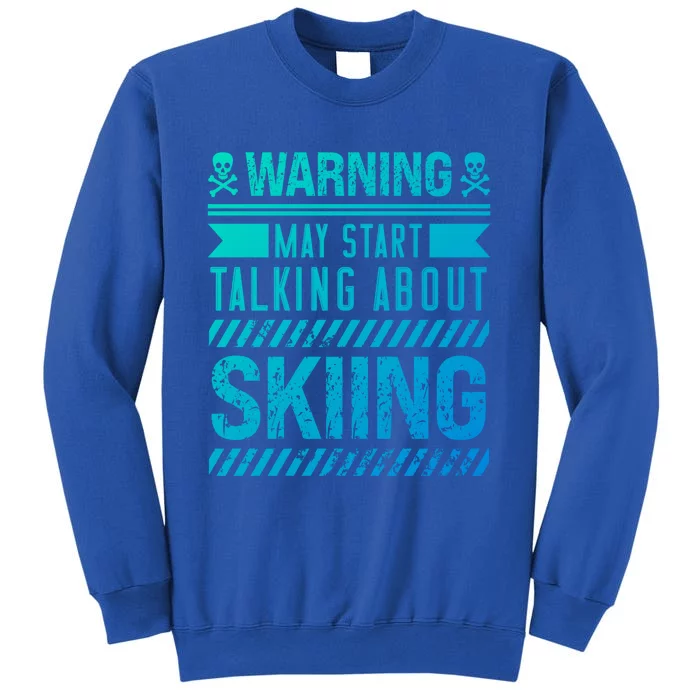 Certified Hobbiest Warning May Start Talking About Skiing Cute Gift Sweatshirt