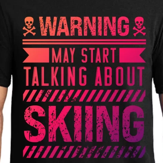 Certified Hobbiest Warning May Start Talking About Skiing Cute Gift Pajama Set